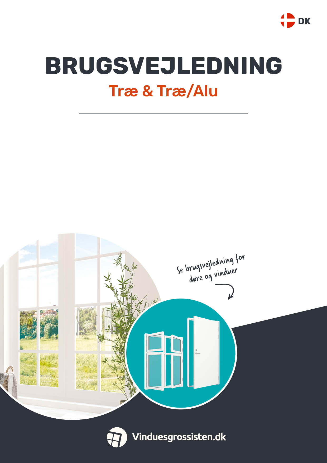 Brugsvejledning - Tr&aelig; og Tr&aelig;/Alu